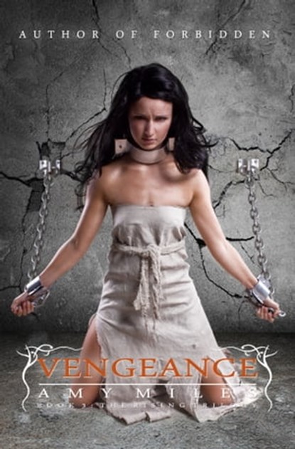 Vengeance, book III of the Rising Trilogy, Amy Miles - Ebook - 9781311301161