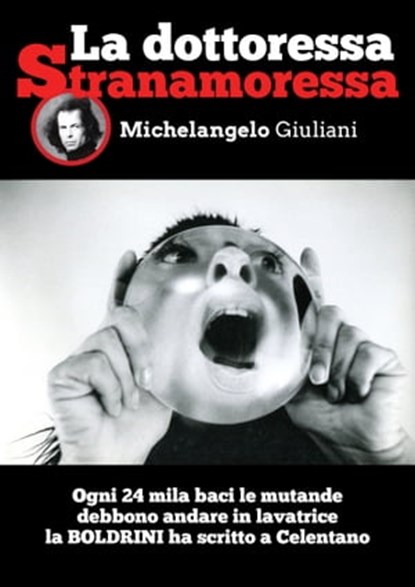 La Dottoressa Stranamoressa, Michelangelo Giuliani - Ebook - 9781311307163