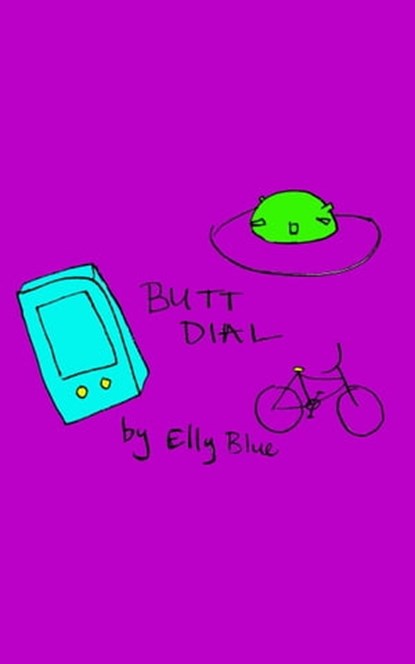 Butt Dial, Elly Blue - Ebook - 9781311311009