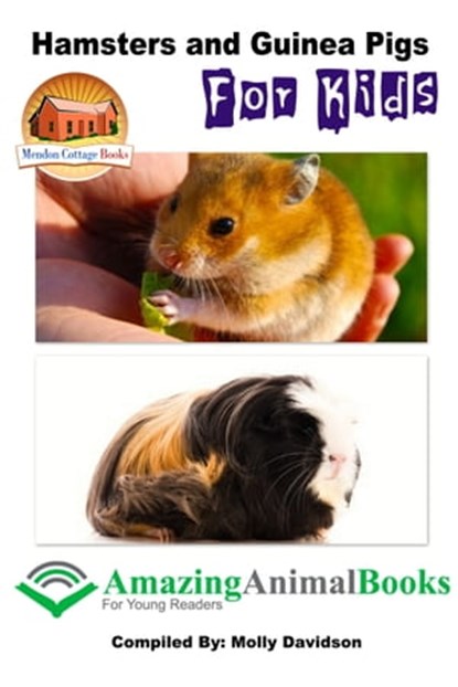 Hamsters and Guinea Pigs for Kids, Molly Davidson - Ebook - 9781311311825