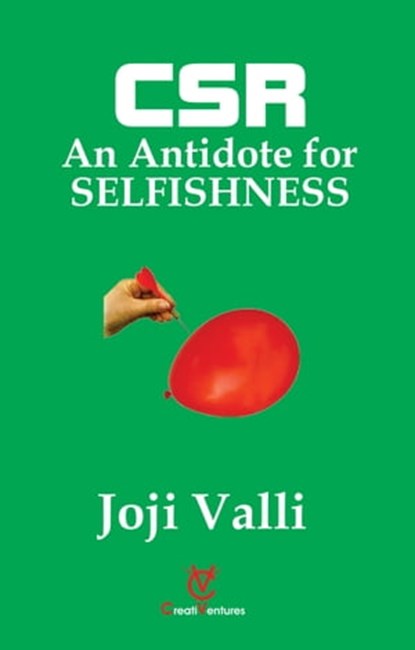 CSR: An Antidote for Selfishness, Dr. Joji Valli - Ebook - 9781311347329
