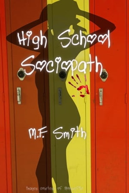 High School Sociopath, M.F. Smith - Ebook - 9781311355799