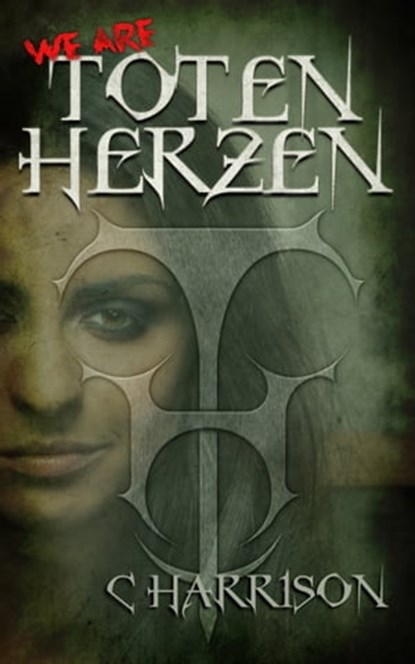 We Are Toten Herzen, C Harrison - Ebook - 9781311358325