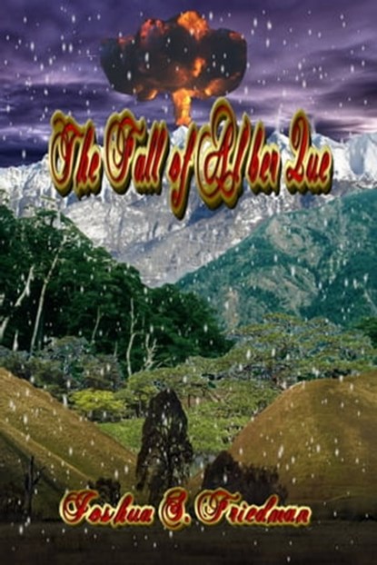The Chronicles of Dog and Troll: Book 3 - The Fall of Al'ber Que, Joshua S. Friedman - Ebook - 9781311379900