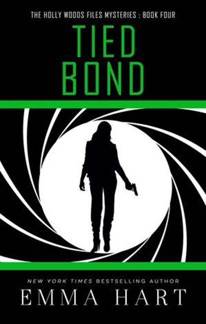 Tied Bond (Holly Woods Files, #4), Emma Hart - Ebook - 9781311390592