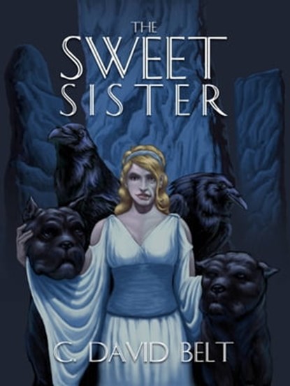 The Sweet Sister, C. David Belt - Ebook - 9781311397393