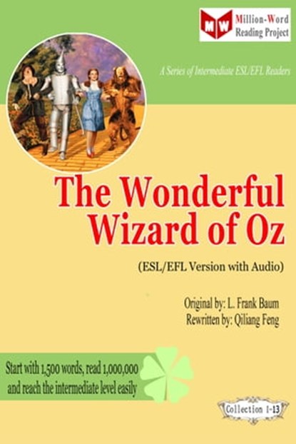 The Wonderful Wizard of Oz (ESL/EFL Version with Audio), Qiliang Feng ; L. Frank Baum - Ebook - 9781311398734