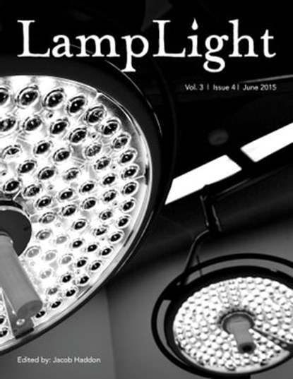 LampLight: Volume 3 Issue 4, Jacob Haddon - Ebook - 9781311431233