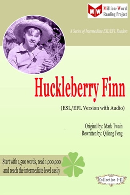 Huckleberry Finn (ESL/EFL Version with Audio), Qiliang Feng ; Mark Twain - Ebook - 9781311434470