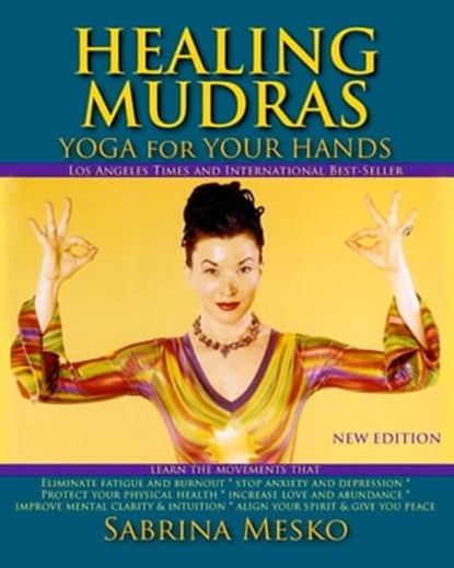 Healing Mudras - Yoga for Your Hands, Sabrina Mesko - Ebook - 9781311454768