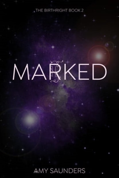 Marked (The Birthright Book 2), Amy Saunders - Ebook - 9781311467713