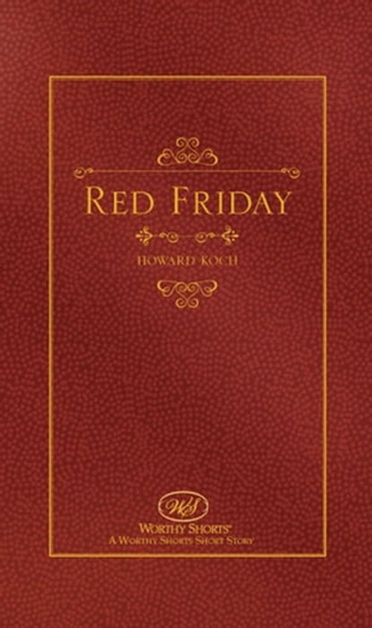 Red Friday, Howard Koch - Ebook - 9781311476616