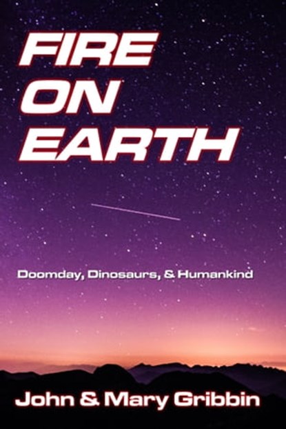Fire on Earth, John Gribbin ; Mary Gribbin - Ebook - 9781311498311