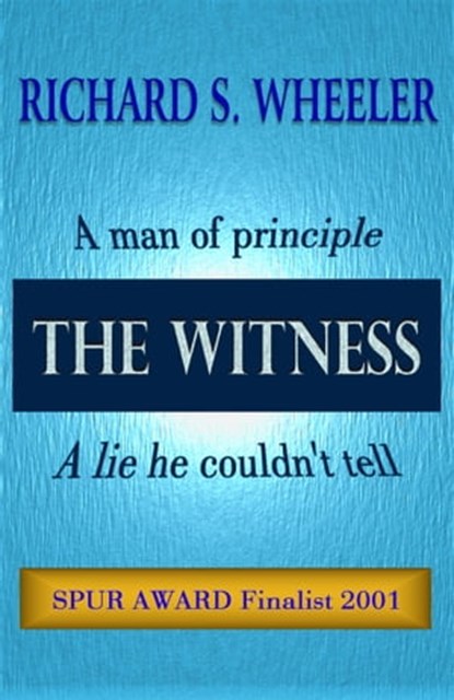 The Witness, Richard S. Wheeler - Ebook - 9781311500243