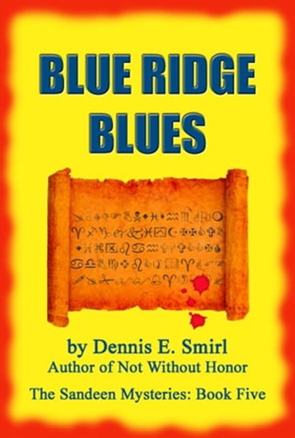 Blue Ridge Blues: The Sandeen Mysteries, Book Five, Dennis E. Smirl - Ebook - 9781311511843