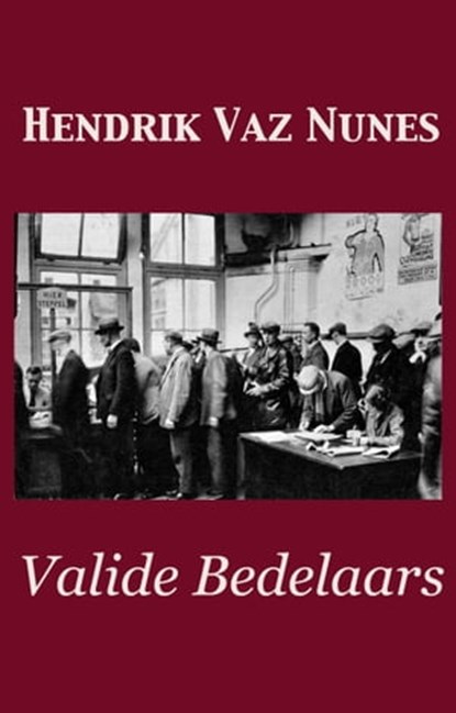 Valide Bedelaars, Hendrik Vaz Nunes - Ebook - 9781311514325