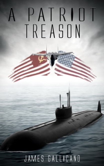 A Patriot Treason, James Fontana - Ebook - 9781311525673
