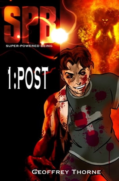 SPB: Super Powered Being, Geoffrey Thorne - Ebook - 9781311529282