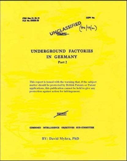 Underground Factories in Germany Part 2, David Myhra - Ebook - 9781311537188