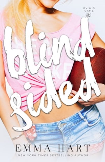 Blindsided (By His Game, #1), Emma Hart - Ebook - 9781311559999