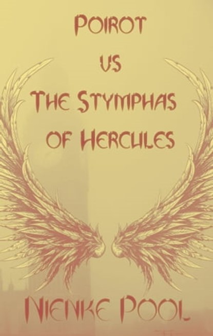 Poirot vs the Stymphas of Hercules, Nienke Pool - Ebook - 9781311560117