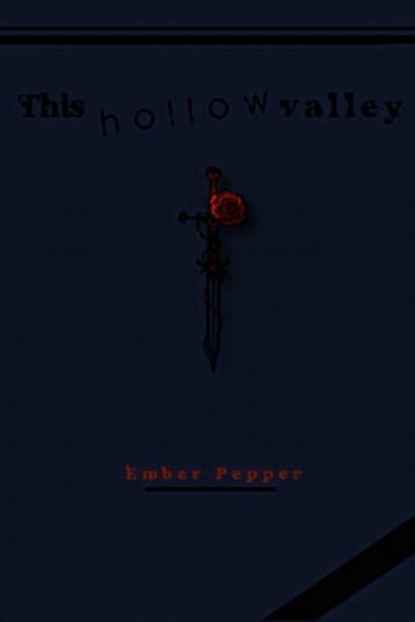 This Hollow Valley, Ember Pepper - Ebook - 9781311574084