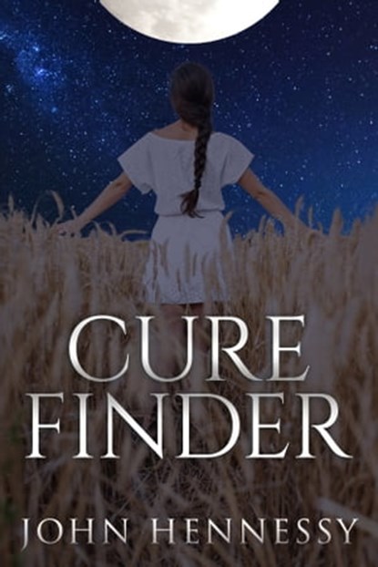 Curefinder (Black Bloods, Novella Prequel), John Hennessy - Ebook - 9781311583420