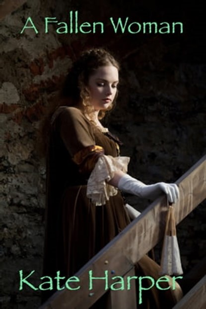 A Fallen Woman, Kate Harper - Ebook - 9781311586391