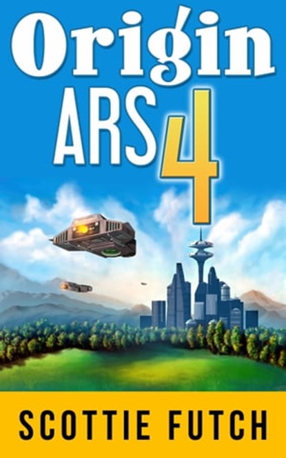 Origin ARS 4, Scottie Futch - Ebook - 9781311588289