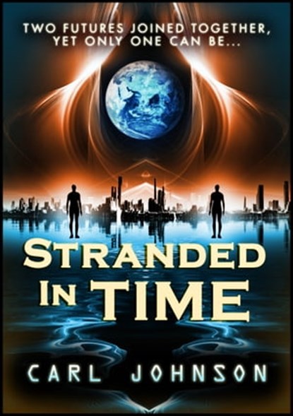 Stranded in Time Complete Collection, Carl Johnson - Ebook - 9781311589507