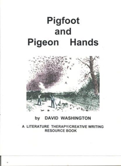 Pigfoot and Pigeon Hands, David Washington - Ebook - 9781311590541