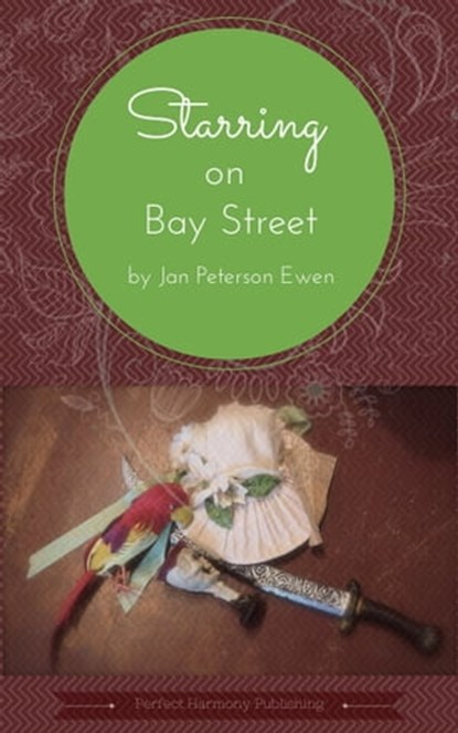 Starring on Bay Street, Jan Peterson Ewen - Ebook - 9781311600264