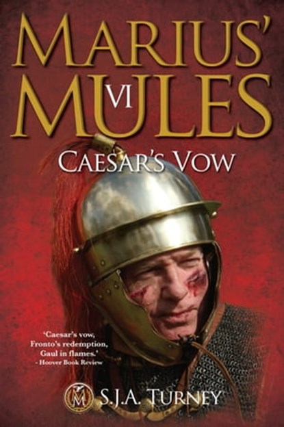 Marius' Mules VI: Caesar's Vow, S.J.A. Turney - Ebook - 9781311619846
