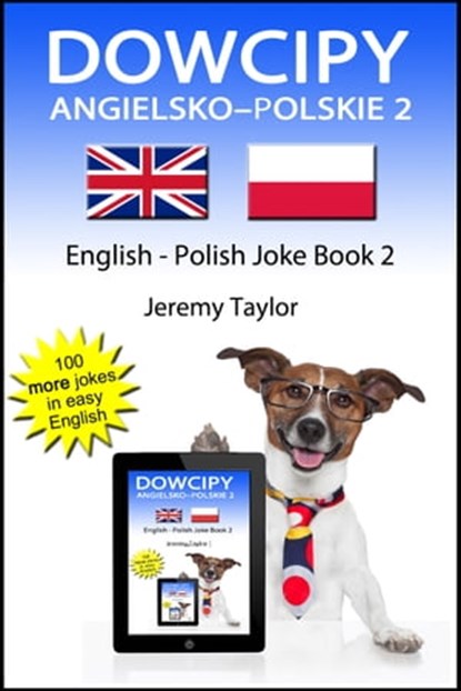 Dowcipy Angielsko–Polskie 2 (English Polish Joke Book 2), Jeremy Taylor - Ebook - 9781311631527