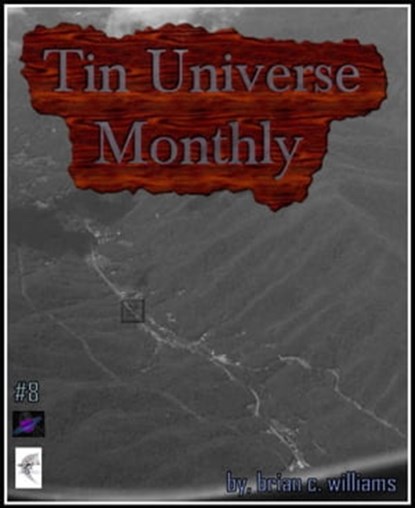Tin Universe Monthly #8, Brian C. Williams - Ebook - 9781311636287