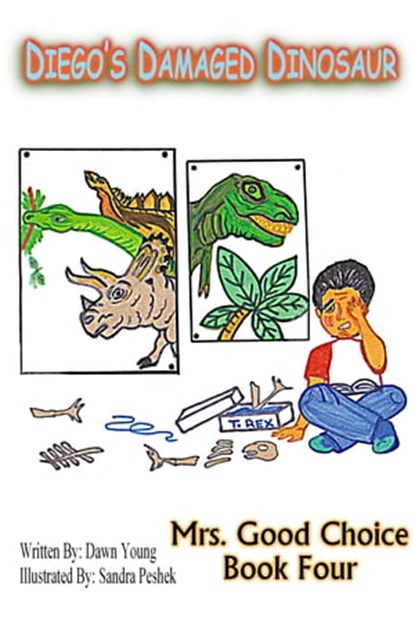 Diego's Damaged Dinosaur, Dawn Young - Ebook - 9781311640512