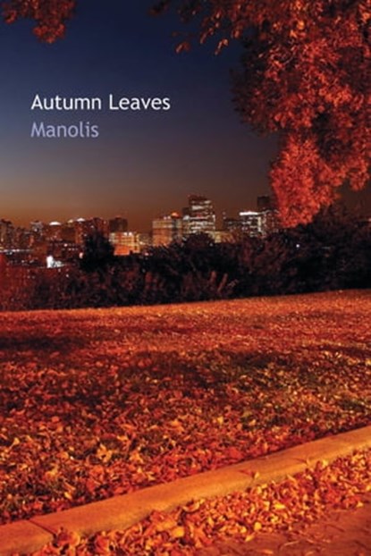 Autumn Leaves, Manolis - Ebook - 9781311657251