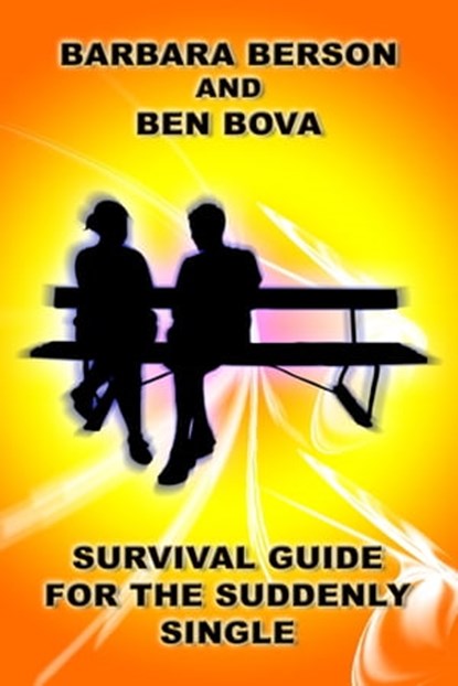 Survival Guide for the Suddenly Single, Ben Bova ; Barbara Berson - Ebook - 9781311671844