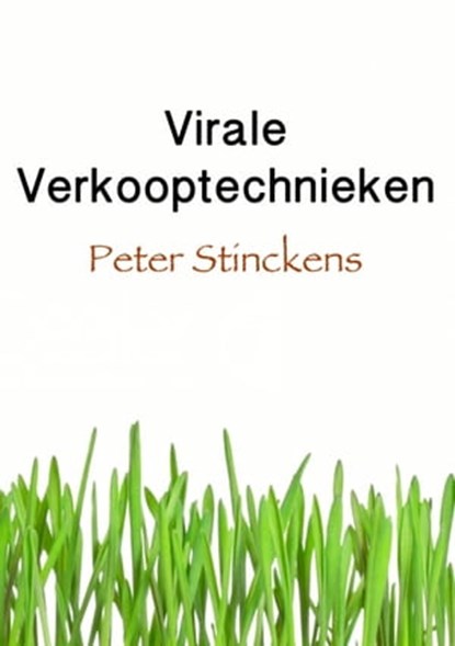 Virale Verkooptechnieken, Peter Stinckens - Ebook - 9781311685469