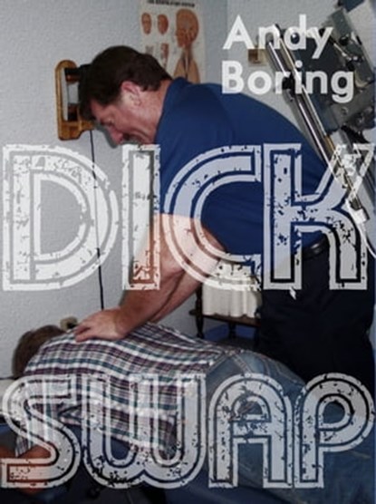 Dick Swap, Andy Boring - Ebook - 9781311690838