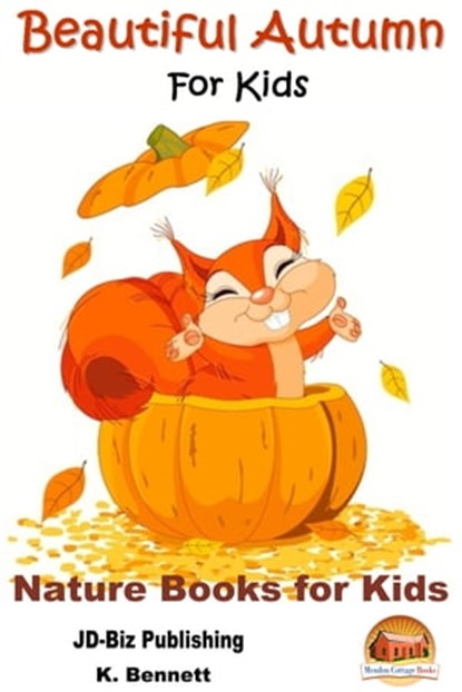 Beautiful Autumn For Kids, K. Bennett - Ebook - 9781311690975