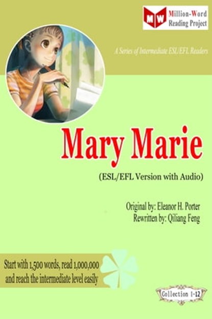 Mary Marie (ESL/EFL Version with Audio), Qiliang Feng ; Eleanor H. Porter - Ebook - 9781311691880