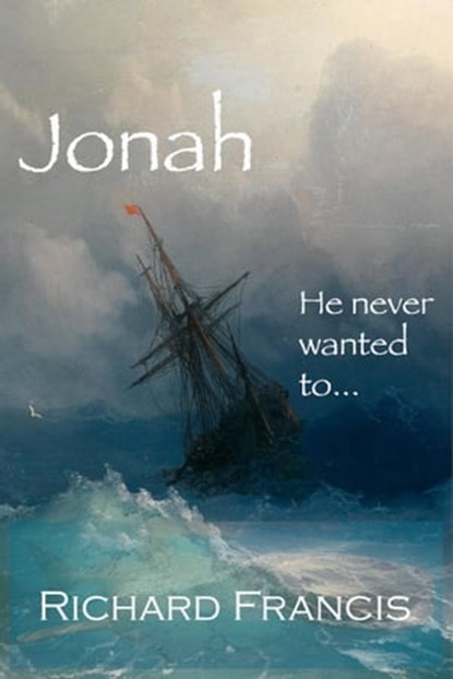 Jonah, Richard Francis - Ebook - 9781311700506