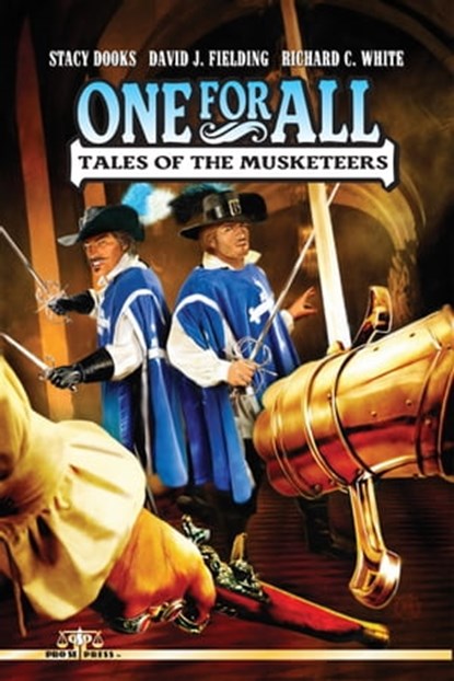 One For All: Tales of the Musketeers, Pro Se Press - Ebook - 9781311701091