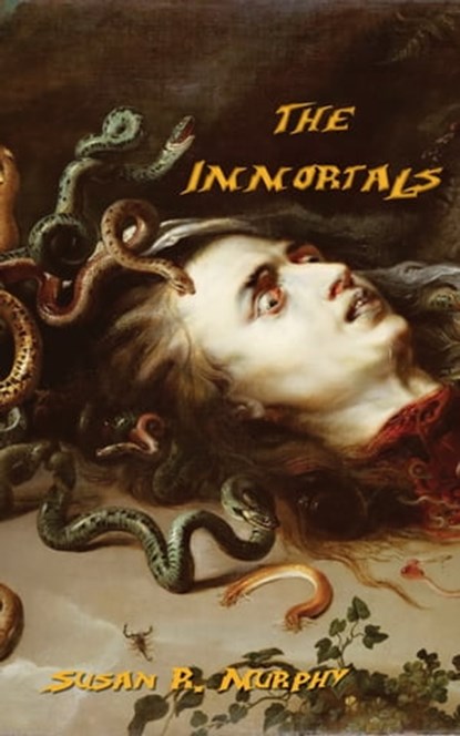 The Immortals, Susan R. Murphy - Ebook - 9781311711618