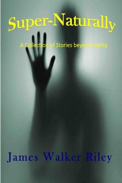 SuperNaturally, James Walker Riley - Ebook - 9781311712998