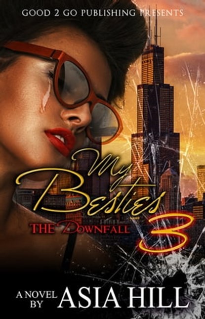 My Besties PT 3, Asia Hill - Ebook - 9781311729620