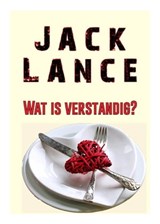 Wat is Verstandig? Jack Lance verhaal (Gratis!) - Jack Lance Ron Puyn - 9781311738486