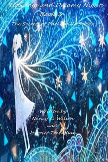 Holidays and Dreamy Nights: Book 3, Nancy C. Wilson ; Harriet Trevathan - Ebook - 9781311739919