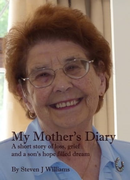 My Mother's Diary: A Short Story, Steven Williams - Ebook - 9781311756749